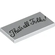 Tile 2 x 4 with 'That's all Folks!' print