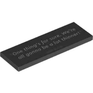 Tile 2 x 6 with '“One thing's for sure. We're all gonna be a lot thinner!" - HAN SOLO' print