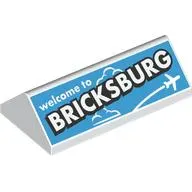 Brick Sloped 45° 2 x 4 Double with White 'welcome to BRICKSBURG' on Medium Azure Background print