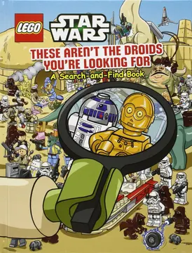 Star Wars: These Aren't the Droids You're Looking For: A Search-and-Find Book