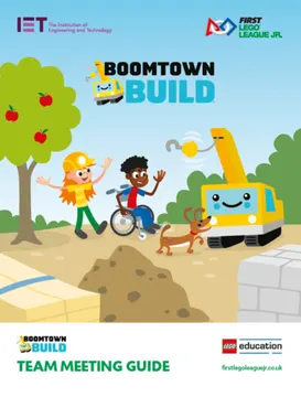 BOOMTOWN BUILD Team Meeting Guide (FLL Jr.)
