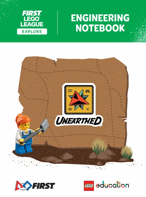 UNEARTHED Engineering Notebook (FLL Explore)