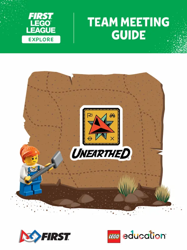 UNEARTHED Team Meeting Guide (FLL Explore)