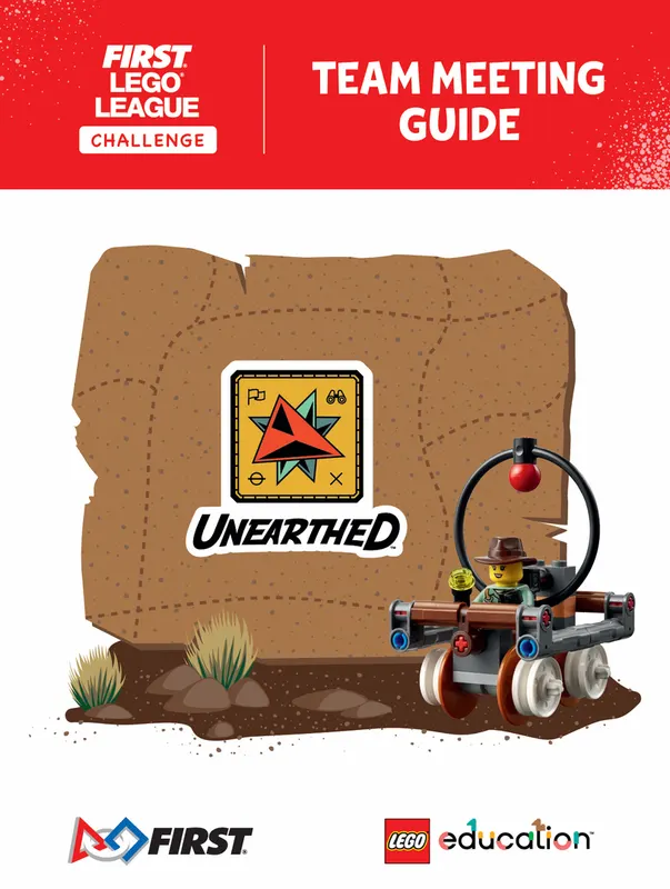 UNEARTHED Team Meeting Guide (FLL Challenge)