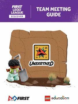 UNEARTHED Team Meeting Guide (FLL Discover)