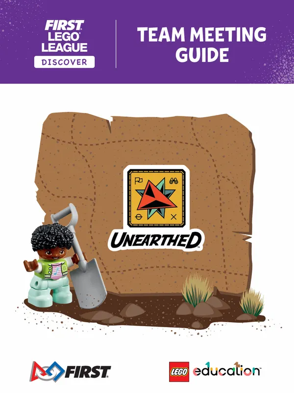 UNEARTHED Team Meeting Guide (FLL Discover)