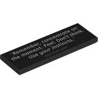Tile 2 x 6 with '"Remember, concentrate on the moment. Feel. Don't think. Use your instincts." - QUI-GON JINN' print