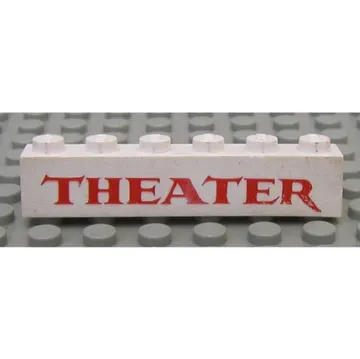 Brick 1 x 6 with 'THEATER' Serif Red Print