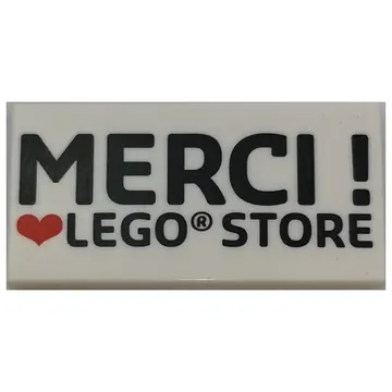 Tile 2 x 4 with 'MERCI ! heart LEGO STORE' print