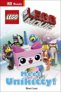 DK Readers Level 1: The LEGO Movie: Meet Unikitty