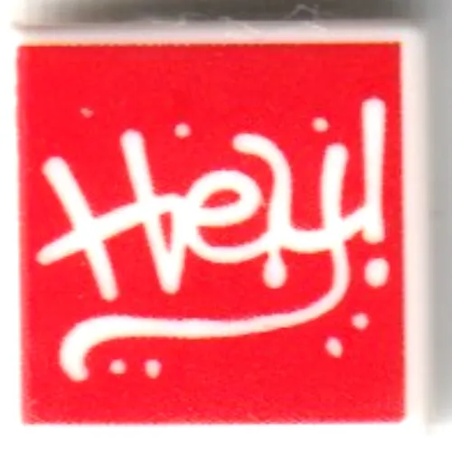 Tile 1 x 1 with White 'Hey!' on Red Background print